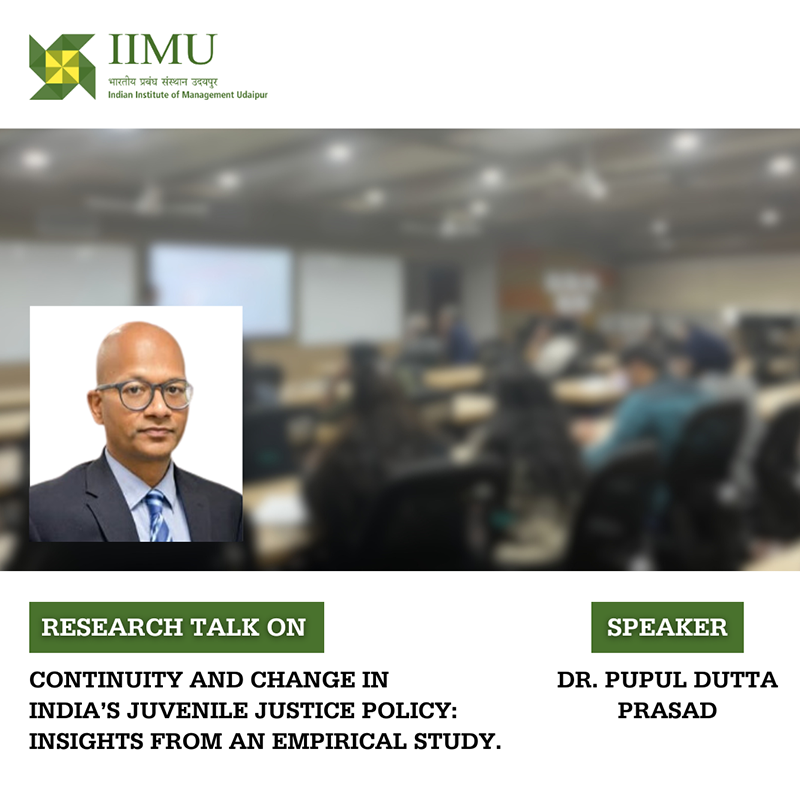 Continuity and Change in India’s Juvenile Justice Policy: Insights from An Empirical Study.
